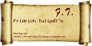 Fridrich Tulipán névjegykártya